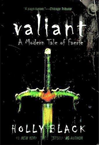 Valiant : a modern tale of faerie 