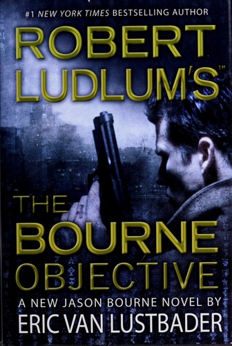 Robert Ludlum's the Bourne objective 
