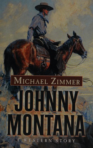 Johnny Montana : a western story 