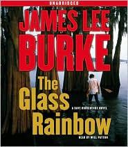 The glass rainbow [a Dave Robicheaux novel] 