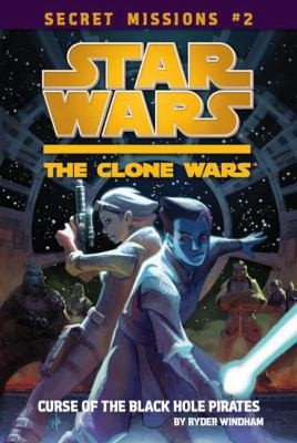 Star Wars, the clone wars. The curse of the Black Hole Pirates 