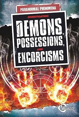 Investigating demons, possessions, and exorcisms 
