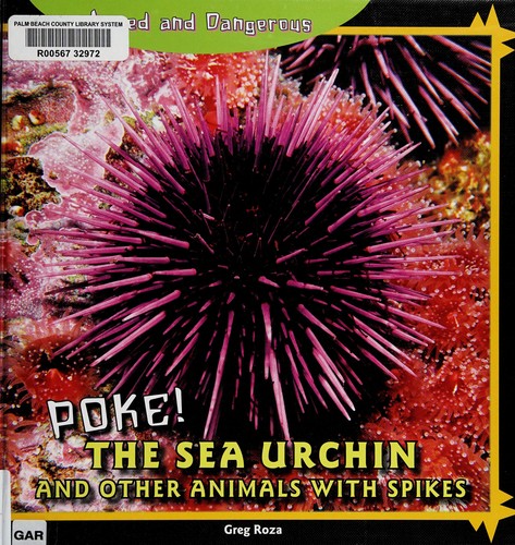 Poke! : the sea urchin and other animals with spikes 