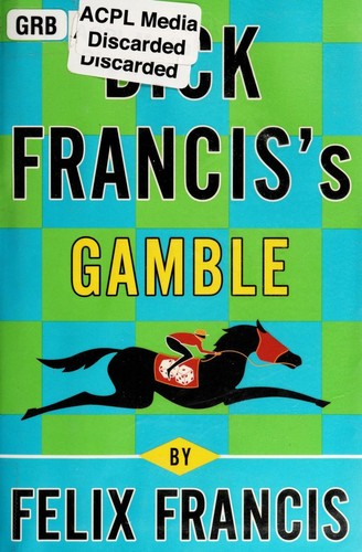Dick Francis's gamble 