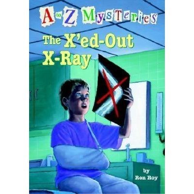 The x'ed-out x-ray : A to Z mysteries 