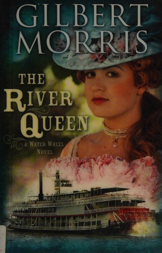 The River Queen : a water wheel novel 