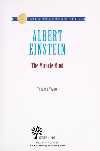 Albert Einstein : the miracle mind 