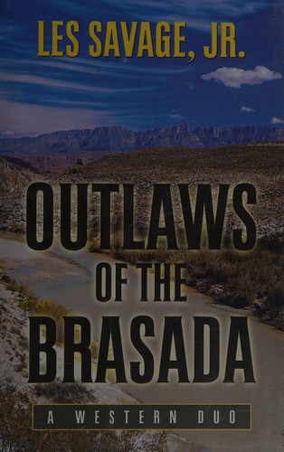 Outlaws of the Brasada : a western duo 