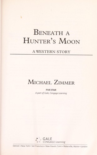 Beneath a hunter's moon : a western story 
