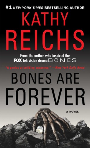 Bones are forever : a novel 