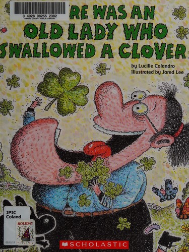 There was an old lady who swallowed a clover! 