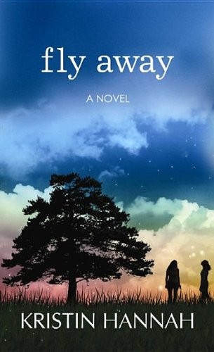 Fly away  [a novel] 