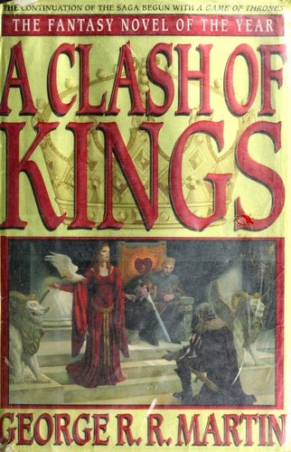A clash of kings : song of ice and fire  