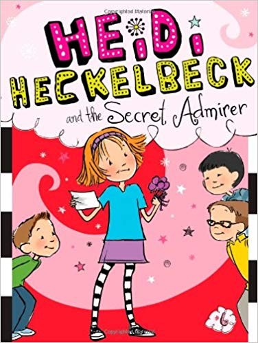 Heidi Heckelbeck and the secret admirer 