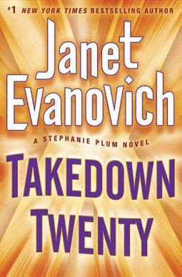 Takedown twenty  : a Stephanie Plum novel 