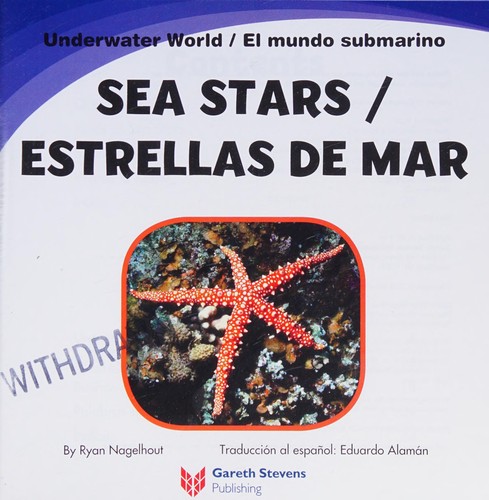 Sea stars = Estrellas de mar : Underwater World=El mundo submarino