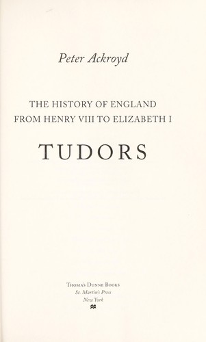 Tudors : the history of England from Henry VIII to Elizabeth I 