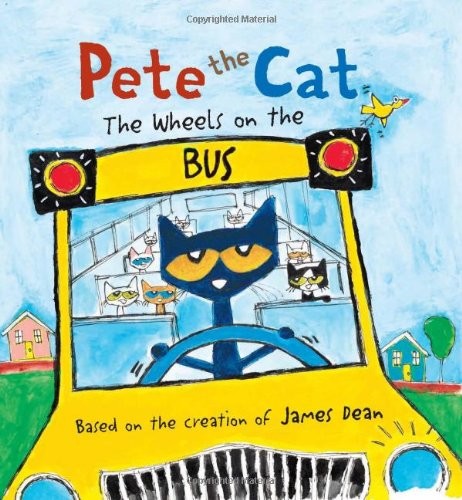 Pete the cat : the wheels on the bus 