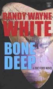 Bone deep : a doc ford novel.