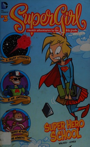 Supergirl : cosmic adventures in the 8th grade 