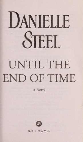 Until the end of time : a novel 