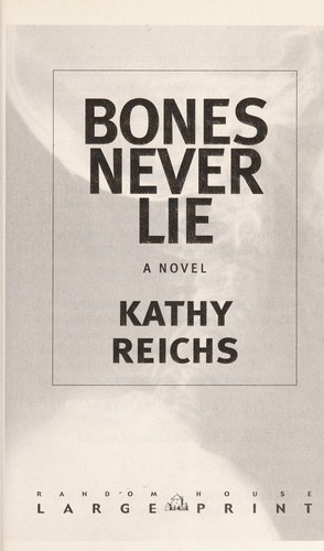 Bones never lie : a novel 
