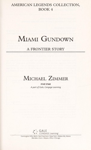 Miami gundown : a frontier story 