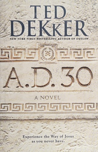 A.D. 30 : a novel 