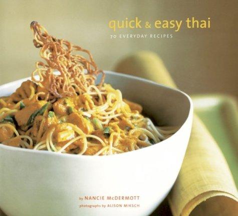 Quick & easy Thai : 70 everyday recipes 