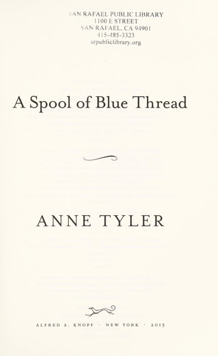 A spool of blue thread : a novel 