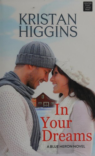 In your dreams : a blue heron novel 