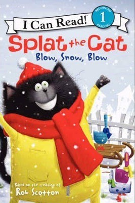 Splat the Cat : blow, snow, blow 
