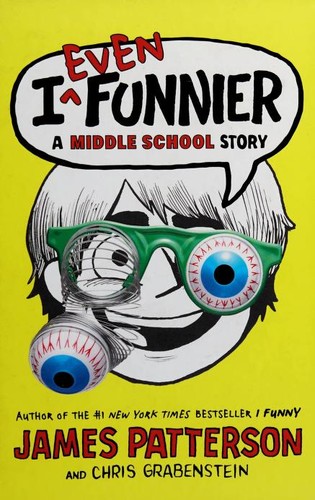 I even funnier : a middle school story 