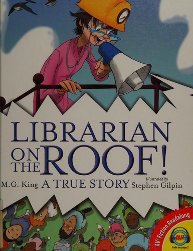 Librarian on the roof : a true story 