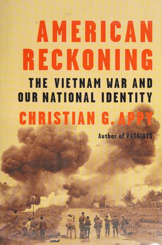 American reckoning : the Vietnam War and our national identity 