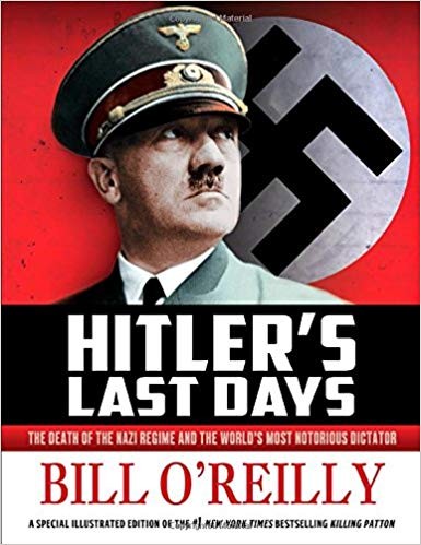 Hitler's last days : the death of the Nazi regime and the world's most notorious dictator 