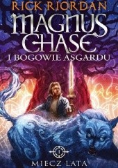 Magnus Chase and the gods of Asgard:The sword of summer