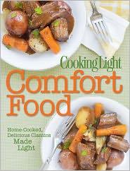 Cooking light comfort food : home-cooked, delicious classics, made light 