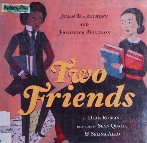 Two friends : Susan B. Anthony and Frederick Douglass 