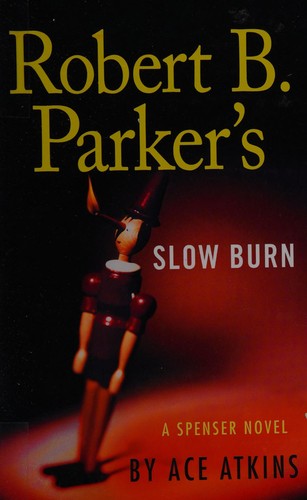 Robert B. Parker's slow burn : Spenser 