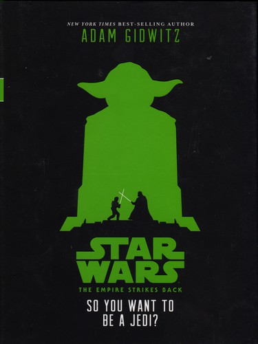 So you want to be a Jedi? : an original retelling of Star wars: the Empire strikes back 