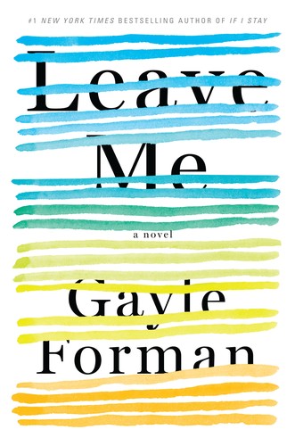 Leave me : a novel 