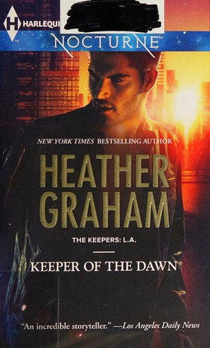 Keeper of the dawn : The Keepers. L.A.