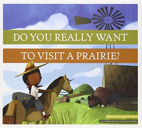 Do you really want to visit a prairie? 