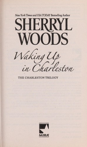 Waking up in Charleston : the Charleston trilogy 