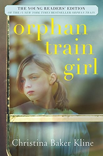 Orphan train girl : the young readers' edition of Orphan train 