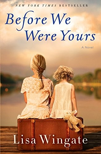 Before we were yours : a novel 
