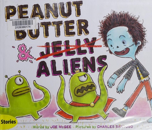 Peanut butter & aliens : a zombie culinary tale 