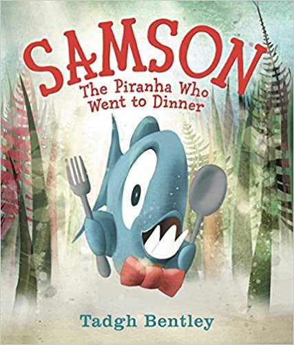 Samson : the piranha who went to dinner 
