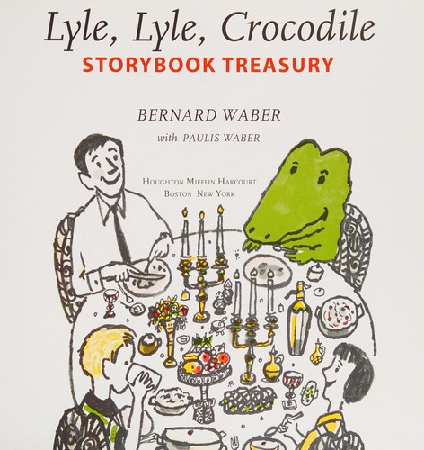 Lyle, Lyle, crocodile : storybook treasury 